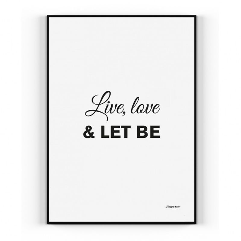 Plakat: Live, love & let be 21x30cm